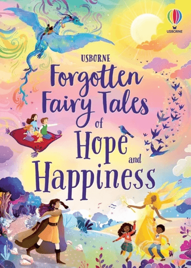 Forgotten Fairy Tales of Hope and Happiness av Mary Sebag-Montefiore