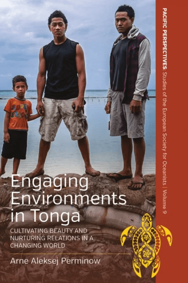 Engaging Environments in Tonga av Arne Aleksej Perminow