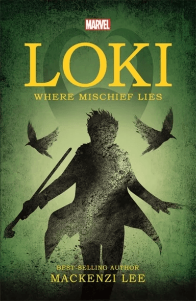 Marvel: Loki Where Mischief Lies av Mackenzi Lee