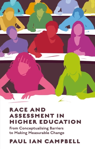 Race and Assessment in Higher Education av Paul Ian (University of Leicester UK) Campbell