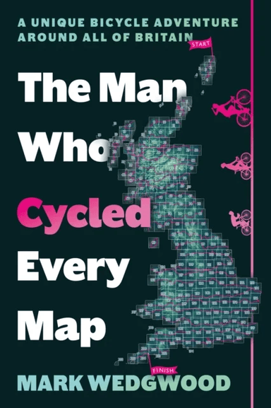 The Man Who Cycled Every Map av Mark Wedgwood