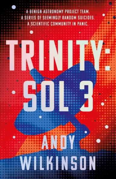 Trinity: Sol 3 av Andy Wilkinson
