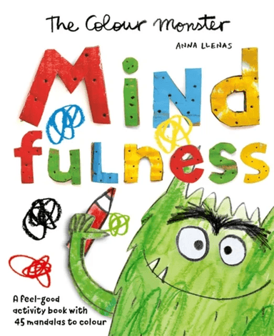 The Colour Monster: Mindfulness av Anna Llenas