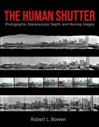 The Human Shutter av Robert L. Bowen