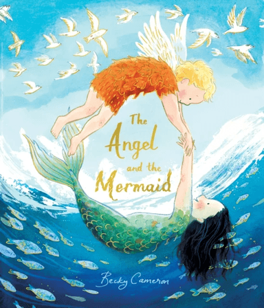 The Angel and the Mermaid av Becky Cameron