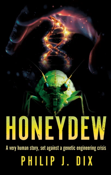 Honeydew av Philip J. Dix