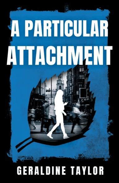 A Particular Attachment av Geraldine Taylor