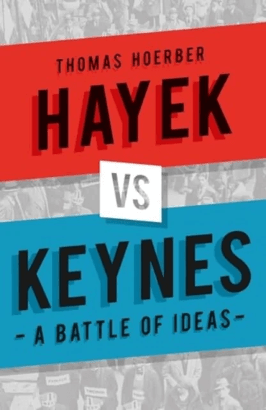 Hayek vs Keynes av Thomas Hoerber