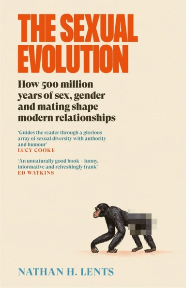The Sexual Evolution av Nathan H. Lents
