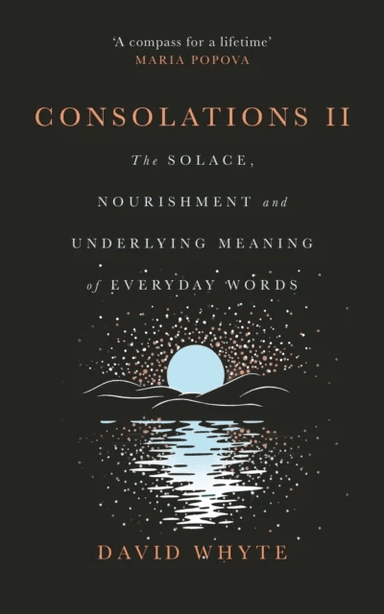 Consolations II av David Whyte