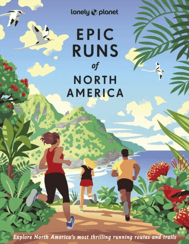 Lonely Planet Epic Runs of North America av Lonely Planet, Allison Burtka, Stephanie Case, Alison Mariella Desir, Cindy Kuzma, Mark Remy, Jinghuan Liu
