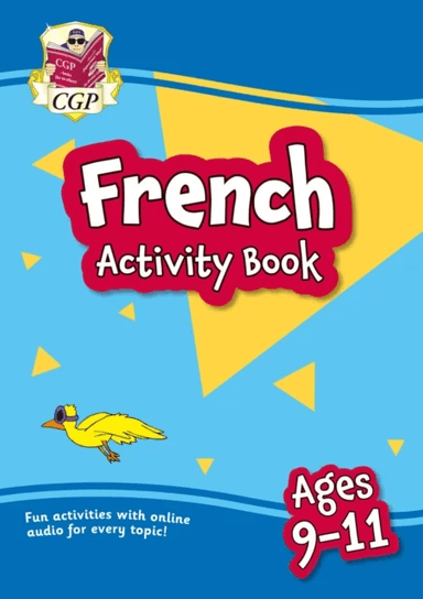French Activity Book for Ages 9-11 (with Online Audio) av CGP Books