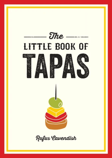 The Little Book of Tapas av Rufus Cavendish