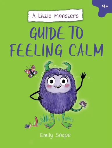 A Little Monster¿s Guide to Feeling Calm av Emily Snape