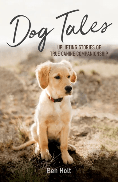 Dog Tales av Ben Holt