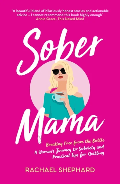 Sober Mama av Rachael Shephard