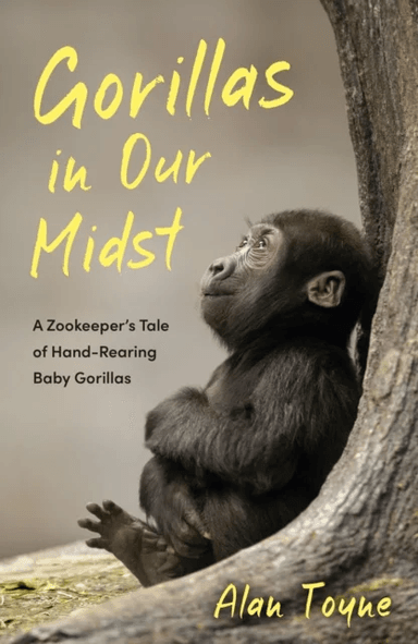 Gorillas in Our Midst av Alan Toyne