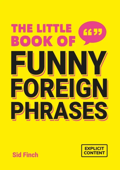 The Little Book of Funny Foreign Phrases av Summersdale Publishers