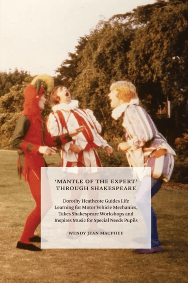 'Mantle of the Expert' Through Shakespeare av Wendy MacPhee