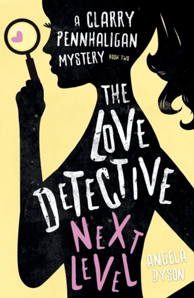 The Love Detective: Next Level av Angela Dyson