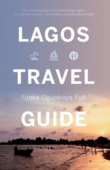 Lagos Travel Guide av Funke Ogunkoya-Futi