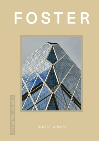 Design Monograph: Foster av Robert Dimery