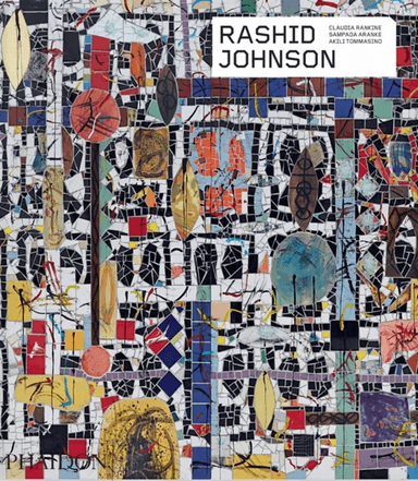 Rashid Johnson av Claudia Rankine, Sampada Aranke, Akili Tommasino