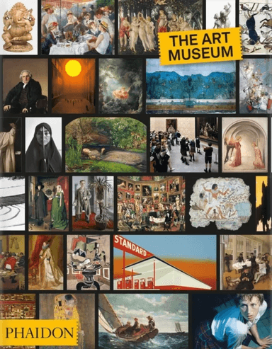 The Art Museum av Phaidon Editors
