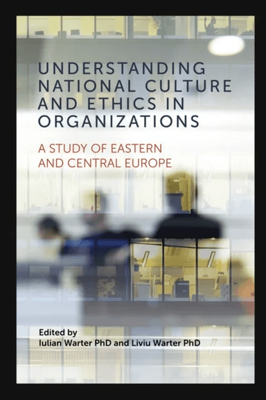 Understanding National Culture and Ethics in Organizations