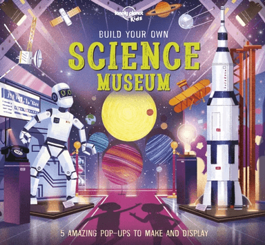 Lonely Planet Kids Build Your Own Science Museum av Lonely Planet Kids, Kris Hirschmann