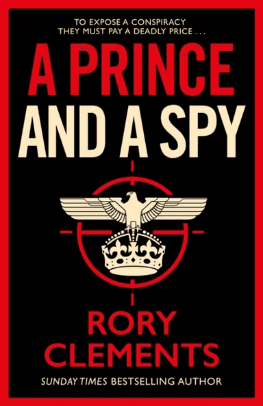 A Prince and a Spy av Rory Clements