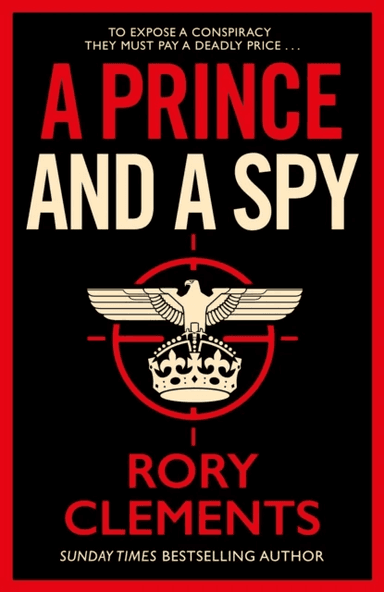 A Prince and a Spy av Rory Clements