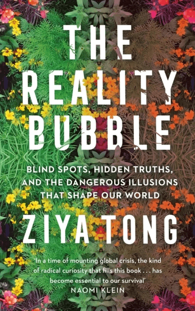 The Reality Bubble av Ziya Tong