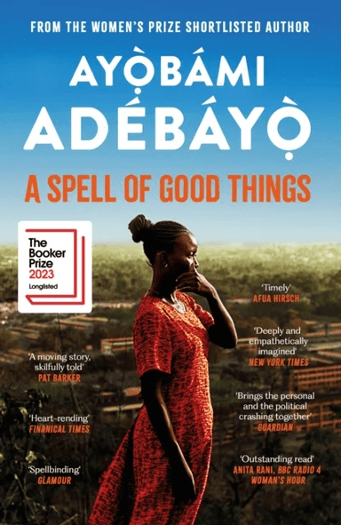 A Spell of Good Things av Ayobami Adebayo