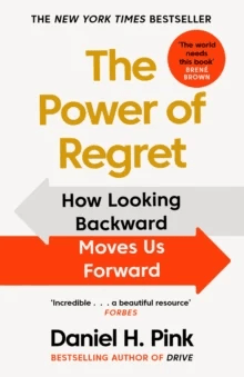 The Power of Regret av Daniel H. Pink