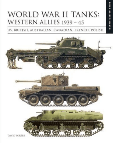 World War II Tanks: Western Allies 1939¿45 av David Porter