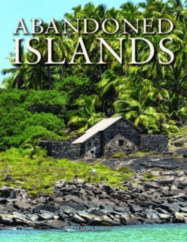 Abandoned Islands av Claudia Martin