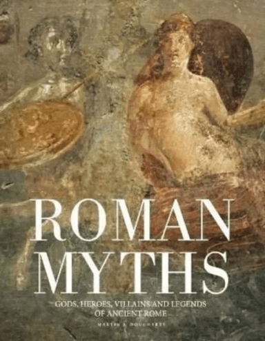 Roman Myths av Martin J Dougherty