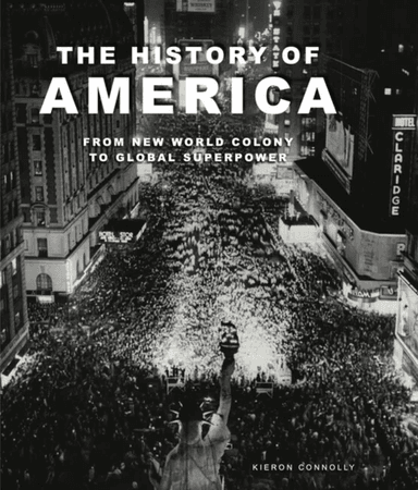 The History of America av Kieron Connolly