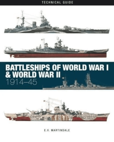 Battleships of World War I &amp; World War II av E V Martindale