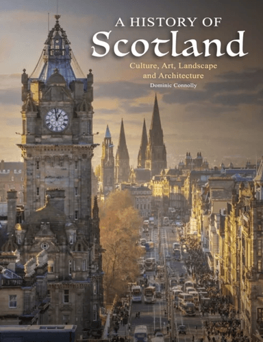A History of Scotland av Dominic Connolly