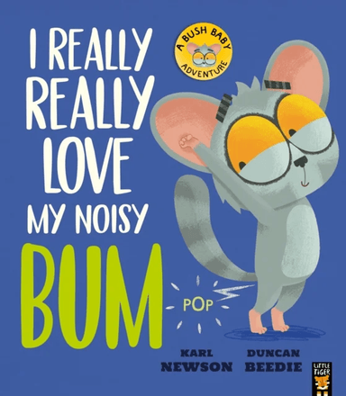 I Really, Really Love My Noisy Bum av Karl Newson