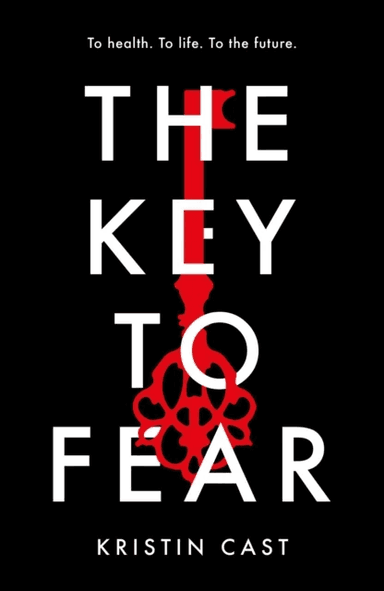 The Key to Fear av Kristin Cast