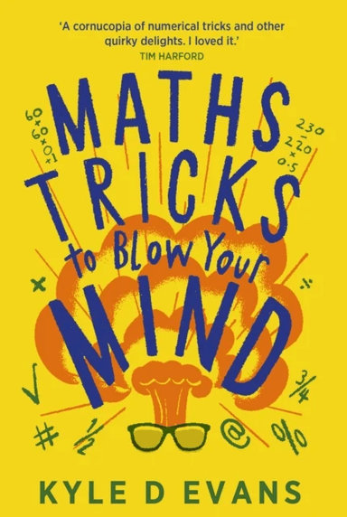 Maths Tricks to Blow Your Mind av Kyle D. Evans