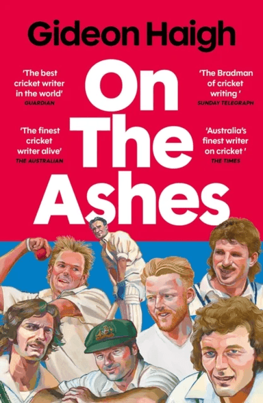 On the Ashes av Gideon Haigh