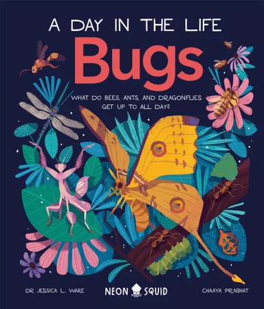 Bugs (A Day in the Life) av Jessica L. Ware