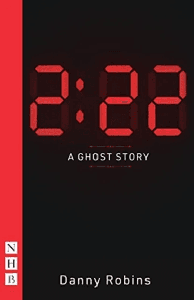 2:22 ¿ A Ghost Story av Danny Robins