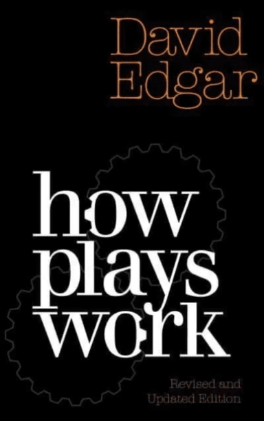 How Plays Work av David Edgar