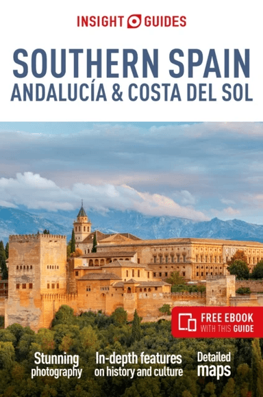 Insight Guides Southern Spain, Andalucia &amp; Costa del Sol: Travel Guide with Free eBook av Insight Guides