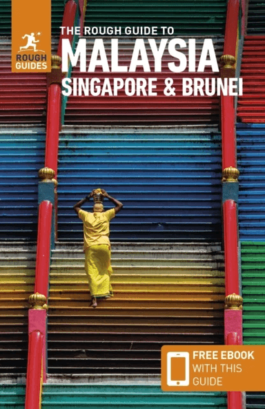 The Rough Guide to Malaysia, Singapore &amp; Brunei (Travel Guide with Free eBook) av Rough Guides